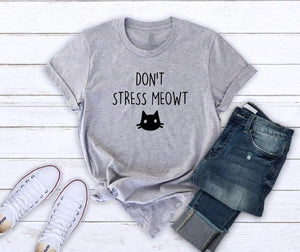 Don't stress meowt cat lover Women tshirt Cotton Casual Funny t shirt For Lady Yong Girl Top Tee Hipster Drop Ship S-364